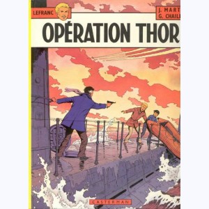 Lefranc : Tome 6, Opération Thor : 