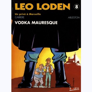 Léo Loden : Tome 8, Vodka mauresque : 