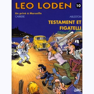 Léo Loden : Tome 10, Testament et Figatelli : 