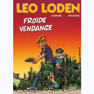 Léo Loden : Tome 16, Froide vendange