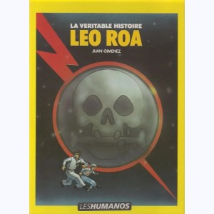 Léo Roa : Tome 1, La véritable histoire de Léo Roa : 