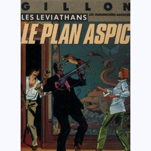 Les Leviathans : Tome 1, Le plan Aspic : 