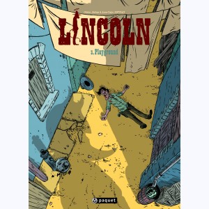 Lincoln : Tome 3, Playground