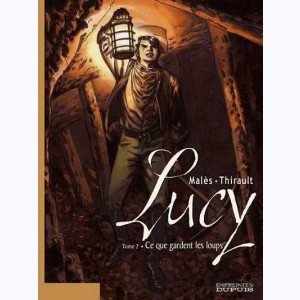 Lucy : Tome 2, Ce que gardent les loups
