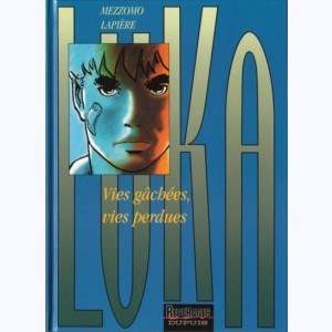 Luka : Tome 4, Vies gâchées, vies perdues