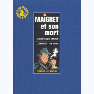 Maigret : Tome 1, Maigret et son mort : 
