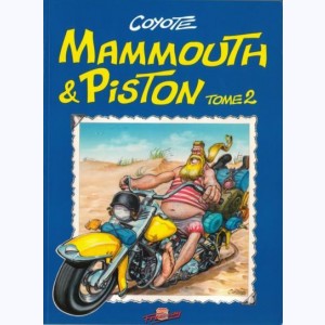 Mammouth & Piston : Tome 2