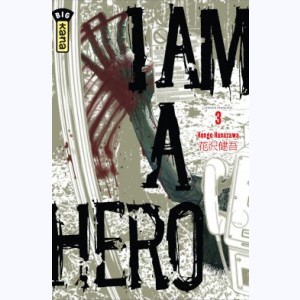 I am a hero : Tome 3