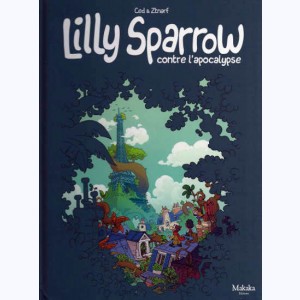 Lilly Sparrow, contre l'apocalypse