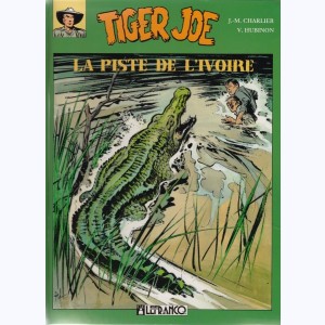 Tiger Joe : Tome 2, La piste de l'ivoire