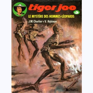 Tiger Joe : Tome 3, Le Mystère des Hommes Léopards : 