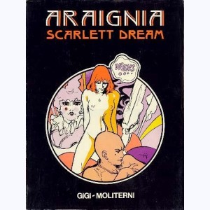 Scarlett Dream, Araignia