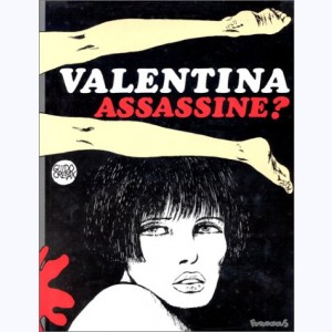 Valentina : Tome 7, Assassine ?