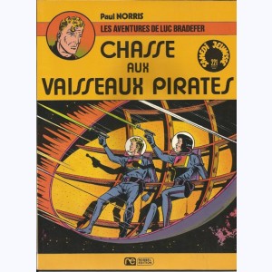 Luc Bradefer : Tome 2, Chasse aux vaisseaux pirates : 