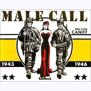 Male Call, 1943 - 1946