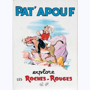 Pat'Apouf détective : Tome 9, Pat'Apouf explore les Roches-Rouges