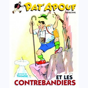Pat'Apouf détective : Tome 10, Pat'Apouf et les Contrebandiers