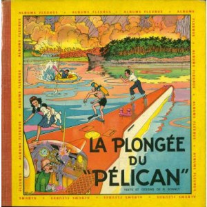 Fripounet et Marisette : Tome 7, La plongée du "Pélican"