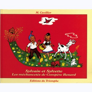 Sylvain et Sylvette (Albums Fleurette) : Tome 1, Les méchancetés de compère Renard