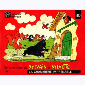 Sylvain et Sylvette (Albums Fleurette) : Tome 80, La chaumière imprenable