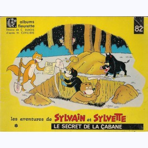 Sylvain et Sylvette (Albums Fleurette) : Tome 82, Le Secret de la cabane