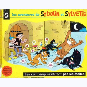 Sylvain et Sylvette (Fleurette nouvelle série) : Tome 5, Les Compères ne verront pas les étoiles