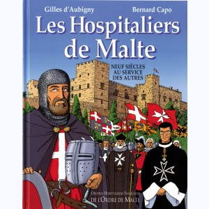 Les Hospitaliers de Malte, neuf siècles au service des autres : 