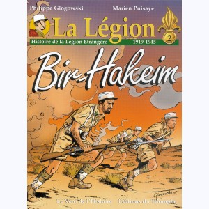 La Légion : Tome 2, 1919 - 1945 : Bir-Hakeim