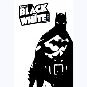 Batman - Black & White : Tome 1
