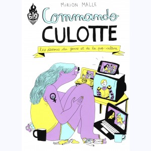 Commando Culotte, Les dessous du genre et de la pop-culture