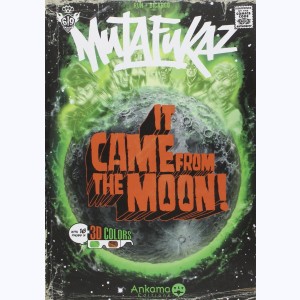 Mutafukaz : Tome 0, It came from the moon !