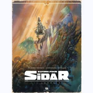 Rayons pour Sidar : Tome 1, Lorrain