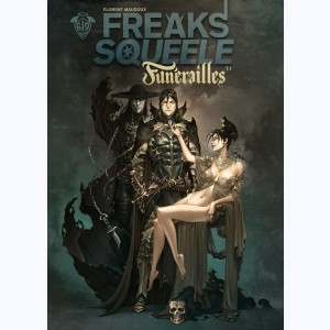 Freaks' Squeele - Funérailles : Tome 1, Fortunate Sons