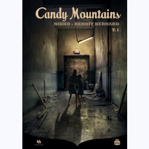 Candy Mountains : Tome 1