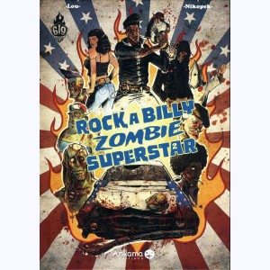 Rock a Billy Zombie Superstar : Tome 2