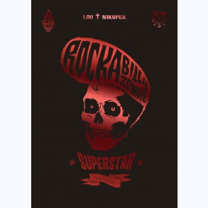 Rock a Billy Zombie Superstar, Rockabilly Zombie Superstar Intégrale