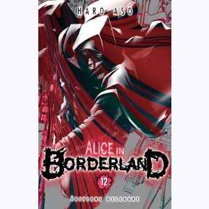 Alice in Borderland : Tome 12