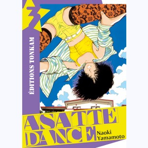 Asatte Dance : Tome 3