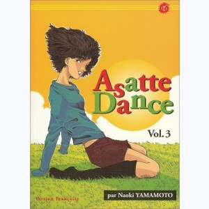 Asatte Dance : Tome 3, Amours instantanés : 