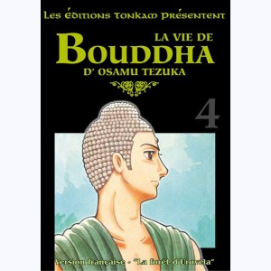 La vie de Bouddha : Tome 4