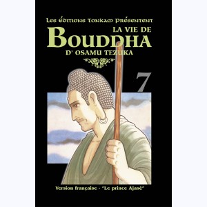 La vie de Bouddha : Tome 7