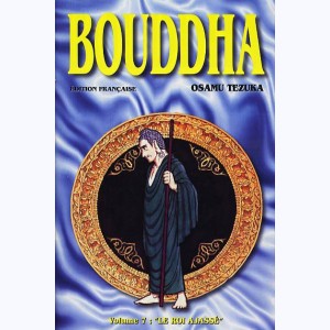 La vie de Bouddha : Tome 7, Le Roi Ajassé : 