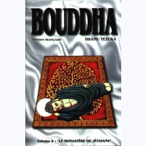La vie de Bouddha : Tome 8, Le Monastère de Jétavana : 