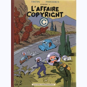 Tintin (Pastiche, Parodies, Pirates), L'affaire copyright