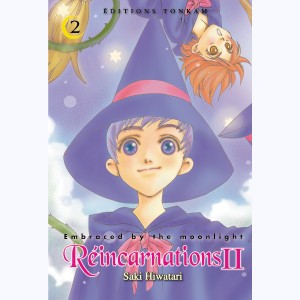 Réincarnations II - Embraced by the Moonlight : Tome 2