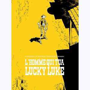 Le Lucky Luke de ..., L'Homme qui tua Lucky Luke : 
