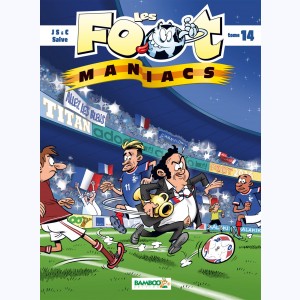 Les Foot-Maniacs : Tome 14