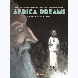 Africa Dreams : Tome 4, Un procès colonial