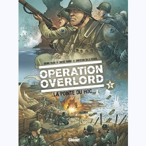 Opération Overlord : Tome 5, La pointe du Hoc