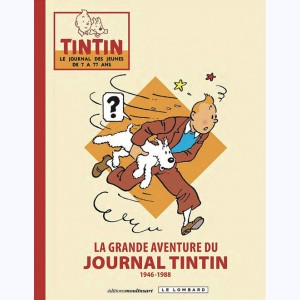 Autour de Tintin, La grande aventure du journal Tintin 1946 - 1988